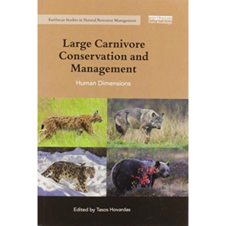 Large Carnivore Conservation and Management: Human Dimensions