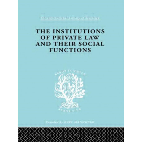 Inst Of Private Law Ils 208: and Their Social Functions