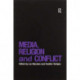 Media, Religion and Conflict