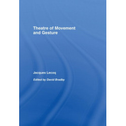 Theatre of Movement and Gesture