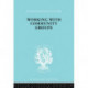 Working Comm Groups Ils 198: Using Community Development as a Method of Social Work ILS 198