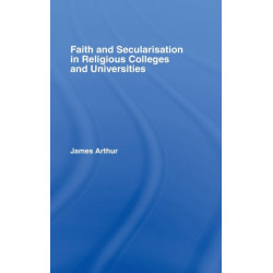 Faith and Secularisation in Religious Colleges and Universities