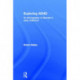 Exploring ADHD: An ethnography of disorder in early childhood