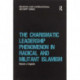 The Charismatic Leadership Phenomenon in Radical and Militant Islamism
