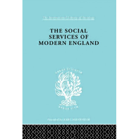 The Social Services of Modern England