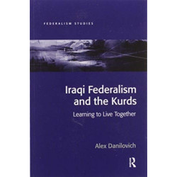 Iraqi Federalism and the Kurds: Learning to Live Together
