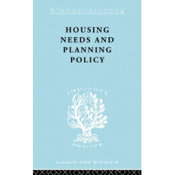 Housing Needs and Planning Policy: Problems of Housing Need & `Overspill' in England & Wales