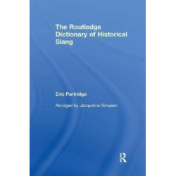 The Routledge Dictionary of Historical Slang