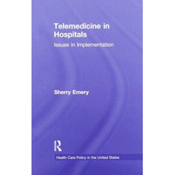 Telemedicine in Hospitals: Issues in Implementation