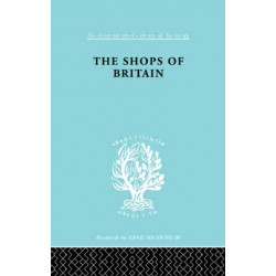The Shops of Britain: A Study of Retail Distribution