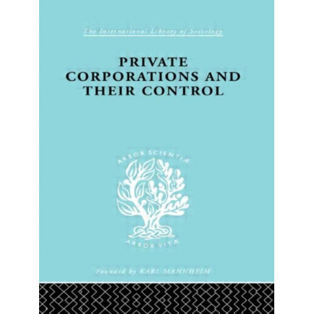 Private Corporations and their Control: Part 2