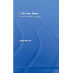 Cities and Race: America's New Black Ghetto