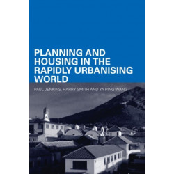 Planning and Housing in the Rapidly Urbanising World