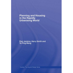 Planning and Housing in the Rapidly Urbanising World
