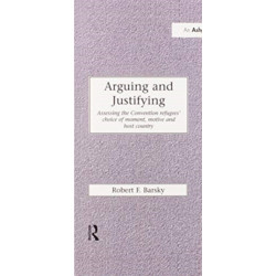 Arguing and Justifying: Assessing the Convention Refugees' Choice of Moment, Motive and Host Country