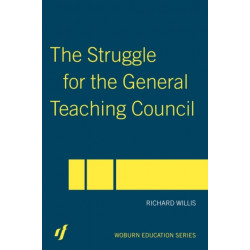 The Struggle for the General Teaching Council