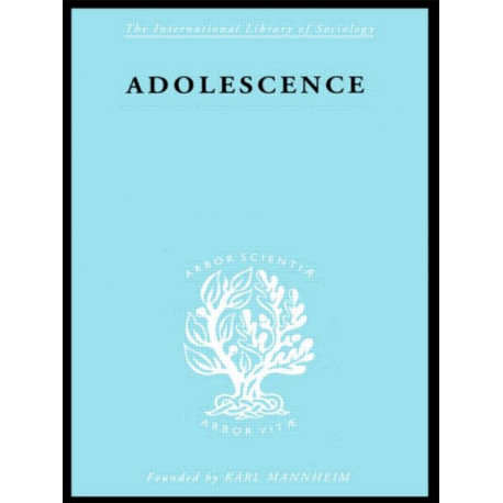 Adolescence: Its Social Psychology