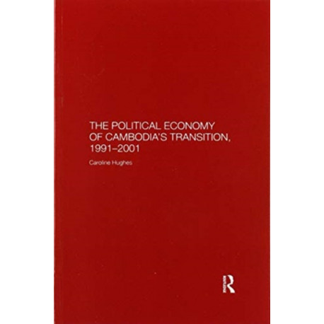 The Political Economy of the Cambodian Transition