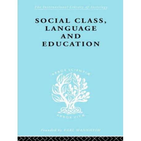 Social Class Language and Education