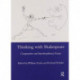 Thinking with Shakespeare: Comparative and Interdisciplinary Essays