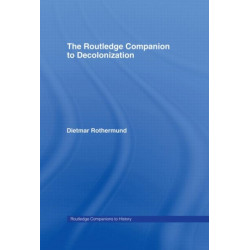 The Routledge Companion to Decolonization