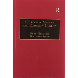 Collective Memory and European Identity: The Effects of Integration and Enlargement
