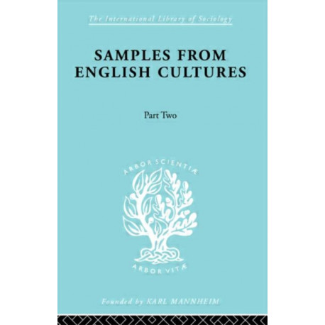 Samples from English Cultures: Part Two Child-Rearing Practices