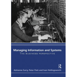 Managing Information & Systems: The Business Perspective