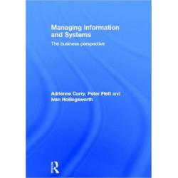 Managing Information & Systems: The Business Perspective