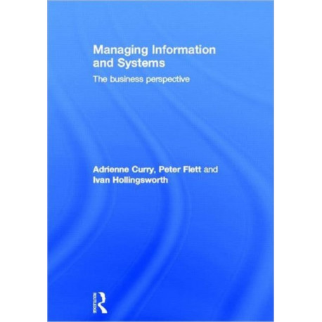 Managing Information & Systems: The Business Perspective