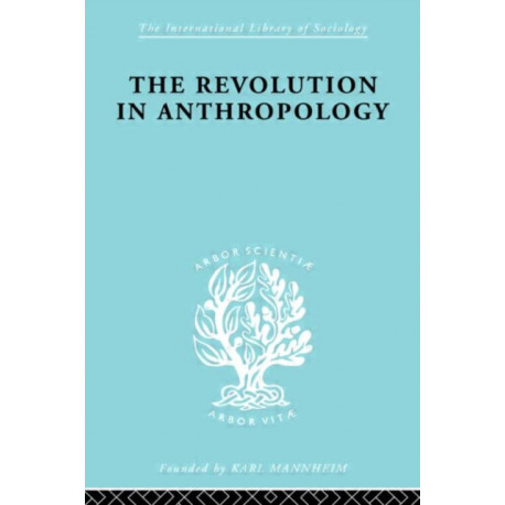 The Revolution in Anthropology Ils 69