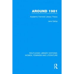 Around 1981: Academic Feminist Literary Theory
