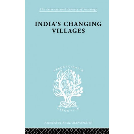 India's Changing Villages: Human Factors in Community Development