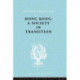 Hong Kong: A Society in Transition