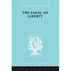 The Logic of Liberty: Reflections and Rejoinders