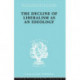 The Decline of Liberalism as an Ideology: With Particular Reference to German Politico-Legal Thought