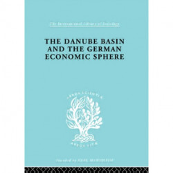 The Danube Basin and the German Economic Sphere