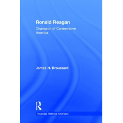 Ronald Reagan: Champion of Conservative America