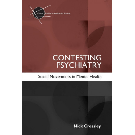 Contesting Psychiatry: Social Movements in Mental Health