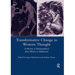 Transformative Change in Western Thought: A History of Metamorphosis from Homer to Hollywood