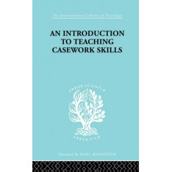A Introduction to Teaching Casework Skills