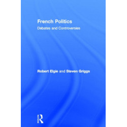 French Politics: Debates and Controversies