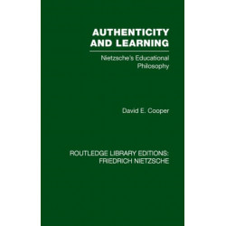 Authenticity and Learning: Nietzsche's Educational Philosophy