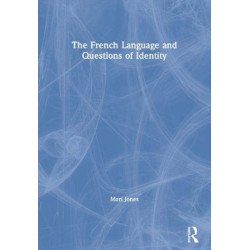 The French Language and Questions of Identity