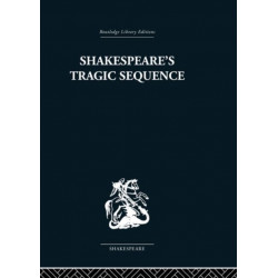 Shakespeare's Tragic Sequence
