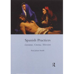 Spanish Practices: Literature, Cinema, Television
