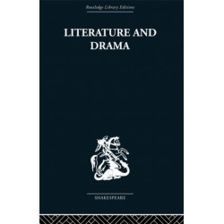 Literature and Drama: with special reference to Shakespeare and his contemporaries