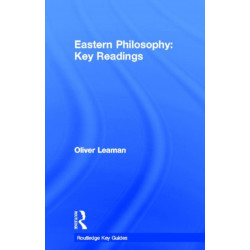 Eastern Philosophy: Key Readings: Key Readings