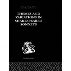 Themes and Variations in Shakespeare's Sonnets