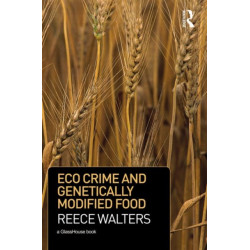 Eco Crime and Genetically Modified Food